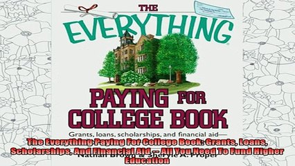 read here  The Everything Paying For College Book Grants Loans Scholarships And Financial Aid  All