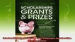 read here  Scholarships Grants  Prizes 2013 Petersons Scholarships Grants  Prizes