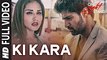Ki Kara Full Video Song _ ONE NIGHT STAND _ Sunny Leone, Tanuj Virwani _ T-Series