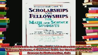 best book  Prentice Hall Guide to Scholarships and Fellowships for Math and Science Students A