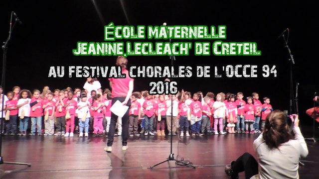 Chorale de l'école Jeanine Le Cleac'h à Creteil au Festival Chorales 2016 de l'OCCE 94.