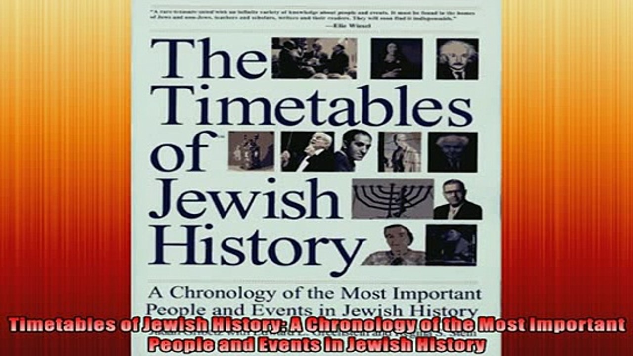For you  Timetables of Jewish History A Chronology of the Most Important People and Events in
