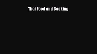 Read Thai Food and Cooking Ebook Free