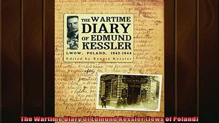Most popular  The Wartime Diary Of Edmund Kessler Jews of Poland