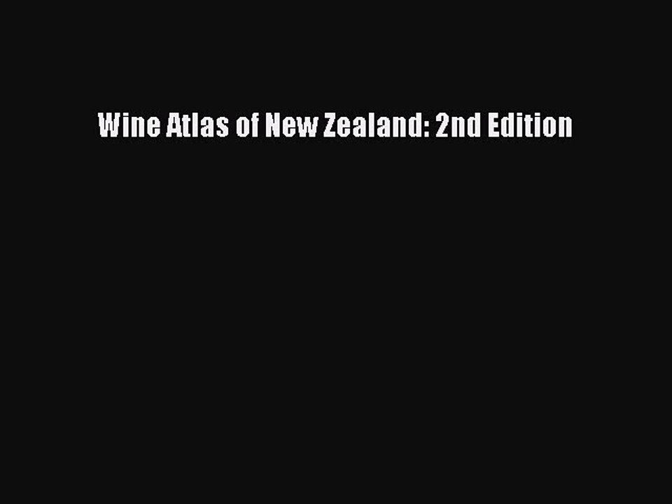 Read Wine Atlas of New Zealand: 2nd Edition Ebook Free