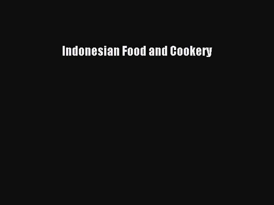 Download Indonesian Food and Cookery Ebook Free