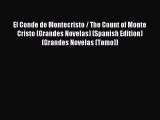 PDF El Conde de Montecristo / The Count of Monte Cristo (Grandes Novelas) (Spanish Edition)