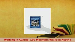 Read  Walking in Austria 100 Mountain Walks in Austria Ebook Free