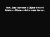 [PDF] Index Data Structures in Object-Oriented Databases (Advances in Database Systems) [Read]