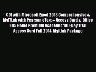 [PDF] GO! with Microsoft Excel 2013 Comprehensive & MyITLab with Pearson eText -- Access Card