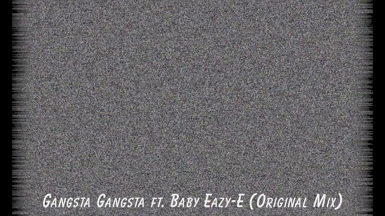Dr. Fresch - Gangsta Gangsta ft. Baby Eazy-E (Original Mix)