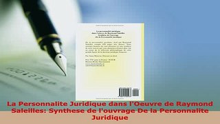 PDF  La Personnalite Juridique dans lOeuvre de Raymond Saleilles Synthese de louvrage De la  EBook