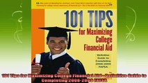 best book  101 Tips for Maximizing College Financial Aid  Definitive Guide to Completing 20082009