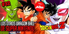 Los Otros Dragon Ball de SNES