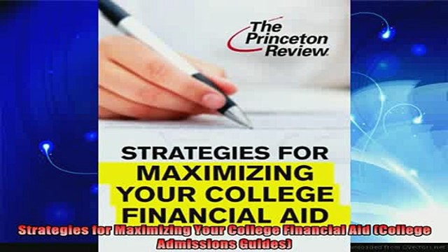 best book Strategies for Maximizing Your College Financial Aid College Admissions Guides