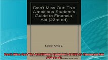 best book  Dont Miss Out The Ambitious Students Guide to Financial Aid 23rd ed