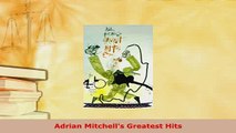 PDF  Adrian Mitchells Greatest Hits  EBook