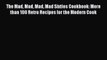 [Download PDF] The Mad Mad Mad Mad Sixties Cookbook: More than 100 Retro Recipes for the Modern