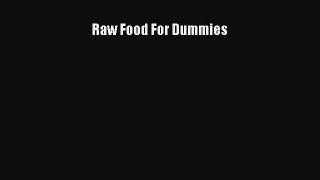 [Download PDF] Raw Food For Dummies Ebook Free