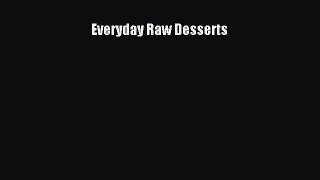 [Download PDF] Everyday Raw Desserts Read Online