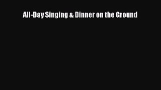 Read All-Day Singing & Dinner on the Ground Ebook Online