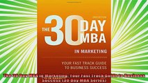 new book  The 30 Day MBA in Marketing Your Fast Track Guide to Business Success 30 Day MBA Series