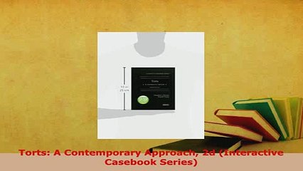 PDF  Torts A Contemporary Approach 2d Interactive Casebook Series Free Books