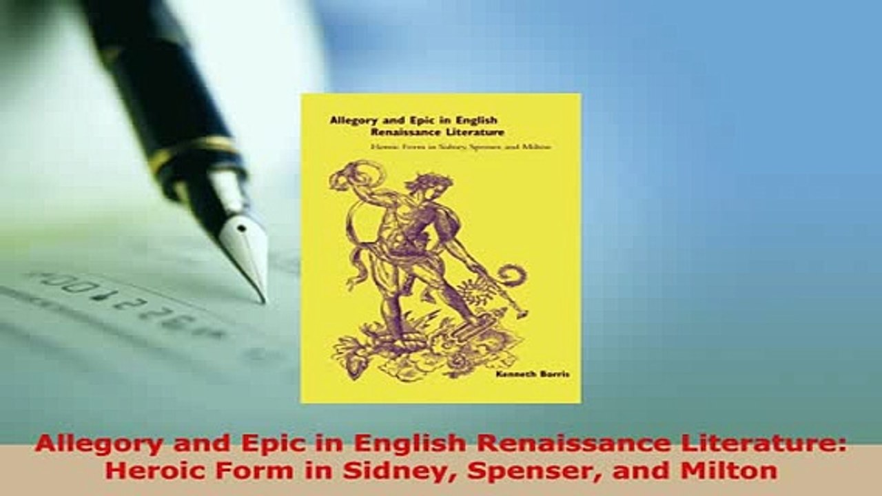 PDF  Allegory and Epic in English Renaissance Literature Heroic Form in Sidney Spenser and  Read Online