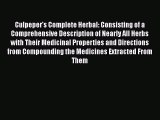 [PDF] Culpeper's Complete Herbal: Consisting of a Comprehensive Description of Nearly All Herbs