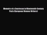 PDF Memoirs of a Courtesan in Nineteenth-Century Paris (European Women Writers) Free Books