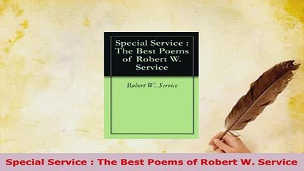 PDF  Special Service  The Best Poems of Robert W Service  EBook