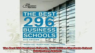 read here  The Best 296 Business Schools 2013 Edition Graduate School Admissions Guides