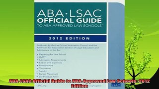 read here  ABALSAC Official Guide to ABAApproved Law Schools 2012 Edition