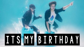 IT'S MY BIRTHDAY (SO WATCH THIS!)