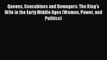 Read Queens Concubines and Dowagers: The King's Wife in the Early Middle Ages (Women Power