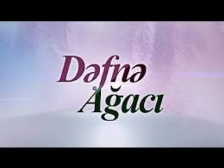 Defne ağacı 59-cu bölüm