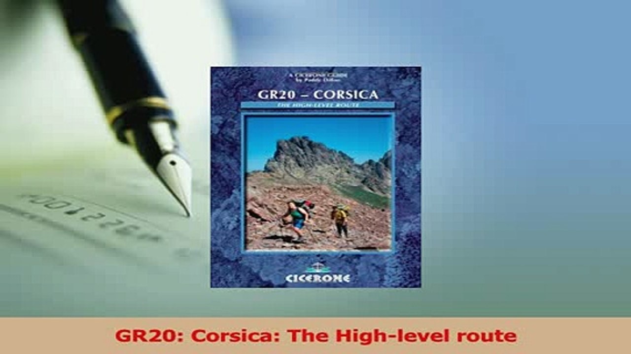 Download  GR20 Corsica The Highlevel route Ebook Free