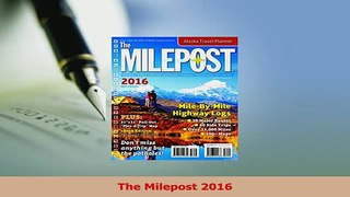 Download  The Milepost 2016 Ebook Online