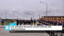 U.S. activates Romanian missile defense site, angering Russia