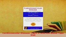 Download  Cardiovascular Disease Fight it with the Blood Type Diet  EBook