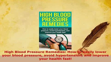 PDF  High Blood Pressure Remedies How to easily lower your blood pressure avoid hypertension Free Books
