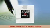 PDF  Charleys War Vol 8 Hitlers Youth Ebook