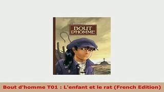 PDF  Bout dhomme T01  Lenfant et le rat French Edition Download Full Ebook