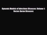[PDF] Dynamic Models of Infectious Diseases: Volume 1: Vector-Borne Diseases Download Full