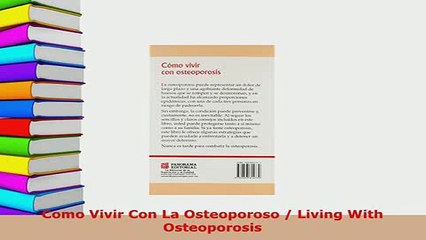 PDF  Como Vivir Con La Osteoporoso  Living With Osteoporosis  EBook