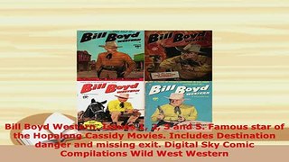 Download  Bill Boyd Western Issues 1 2 3 and 5 Famous star of the Hopalong Cassidy Movies Free Books