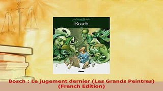 PDF  Bosch  Le jugement dernier Les Grands Peintres French Edition Read Full Ebook