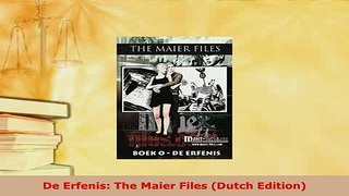 Download  De Erfenis The Maier Files Dutch Edition PDF Book Free