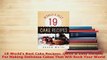 PDF  19 Worlds Best Cake Recipes Quick  Easy Recipes For Making Delicious Cakes That Will Download Full Ebook