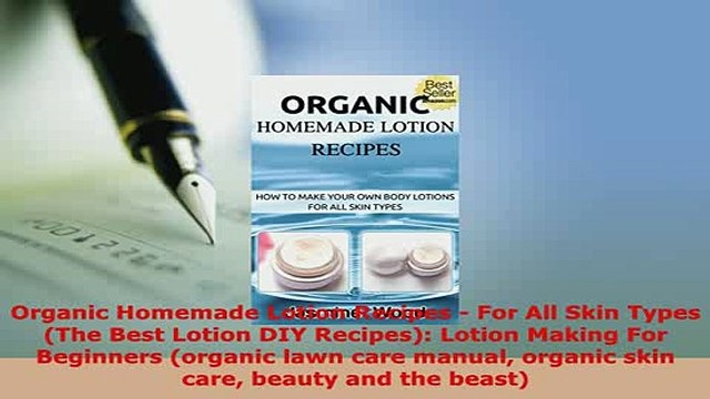 PDF Organic Homemade Lotion Recipes For All Skin Types The Best Lotion DIY Recipes Lotion EBook